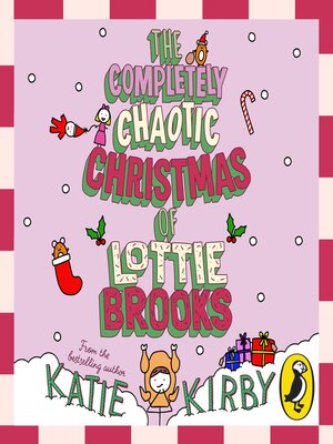 cover image of The Completely Chaotic Christmas of Lottie Brooks